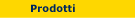prodotti